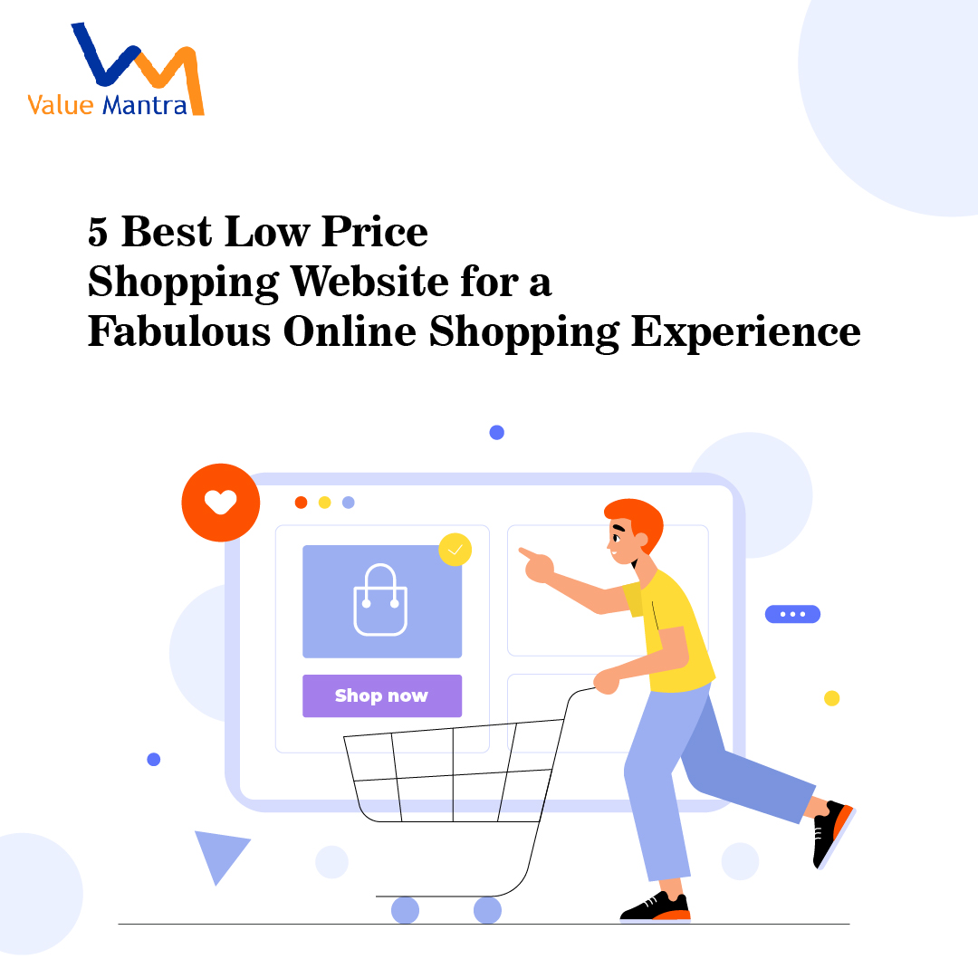 Top 5 Low Price Shopping Website for a Great e-Shopping Experience