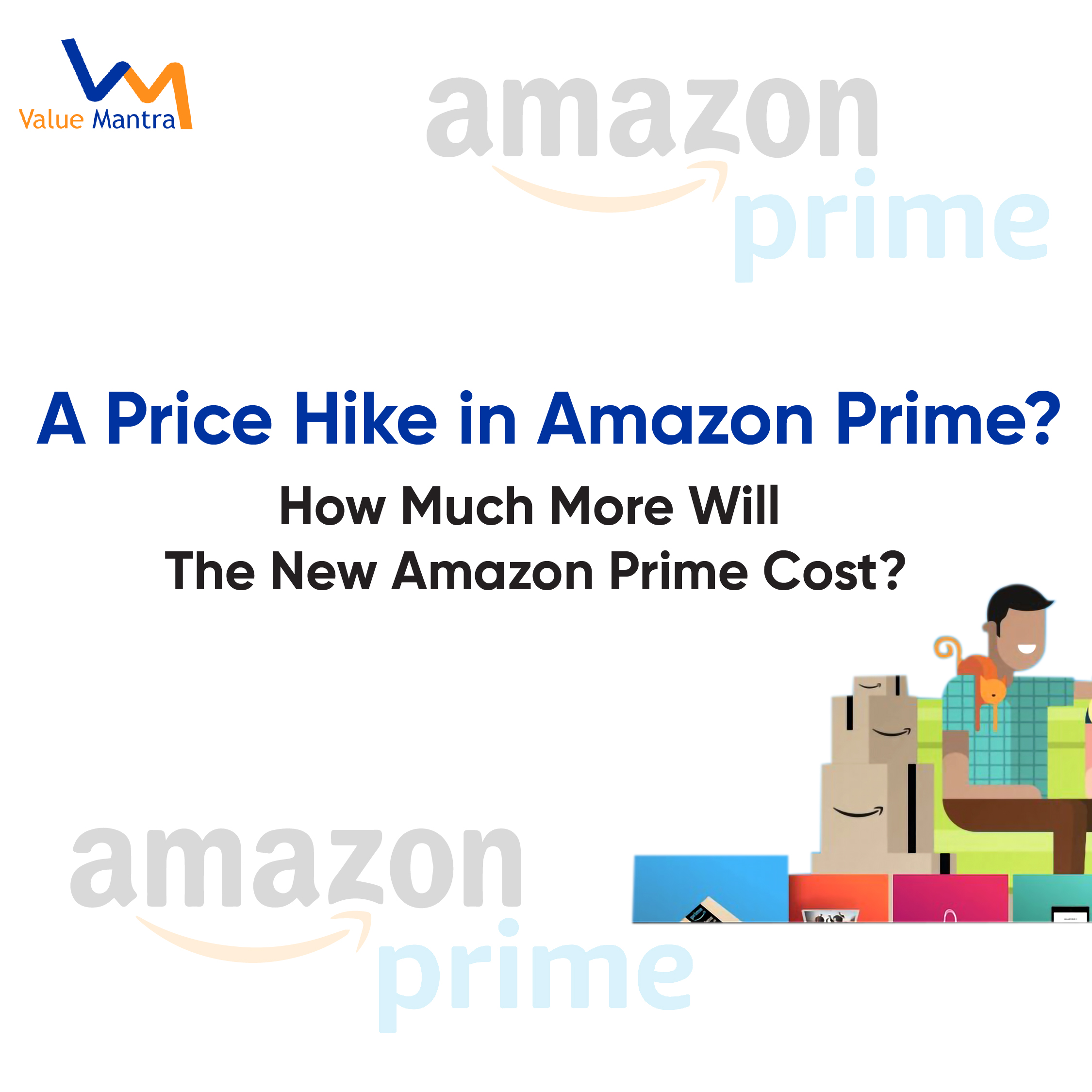 A Price Hike in Amazon Prime? How Much More Will the New Amazon Prime Cost?