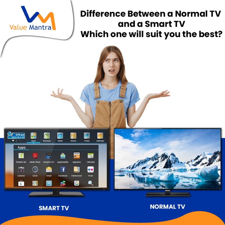 Difference Between a Normal TV and a Smart TV: Which one will suit you the best?
