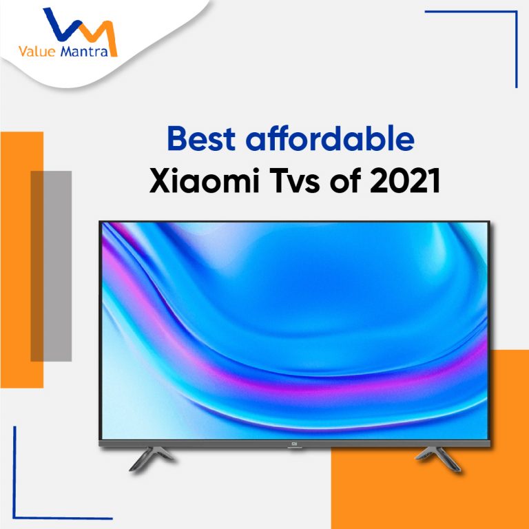 Best affordable Xiaomi TVs of 2021 in India
