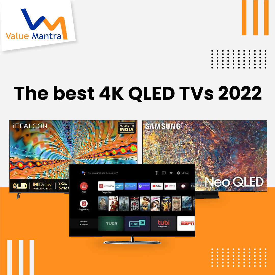 The Top 3 Best 4K/QLED Smart TV 2022