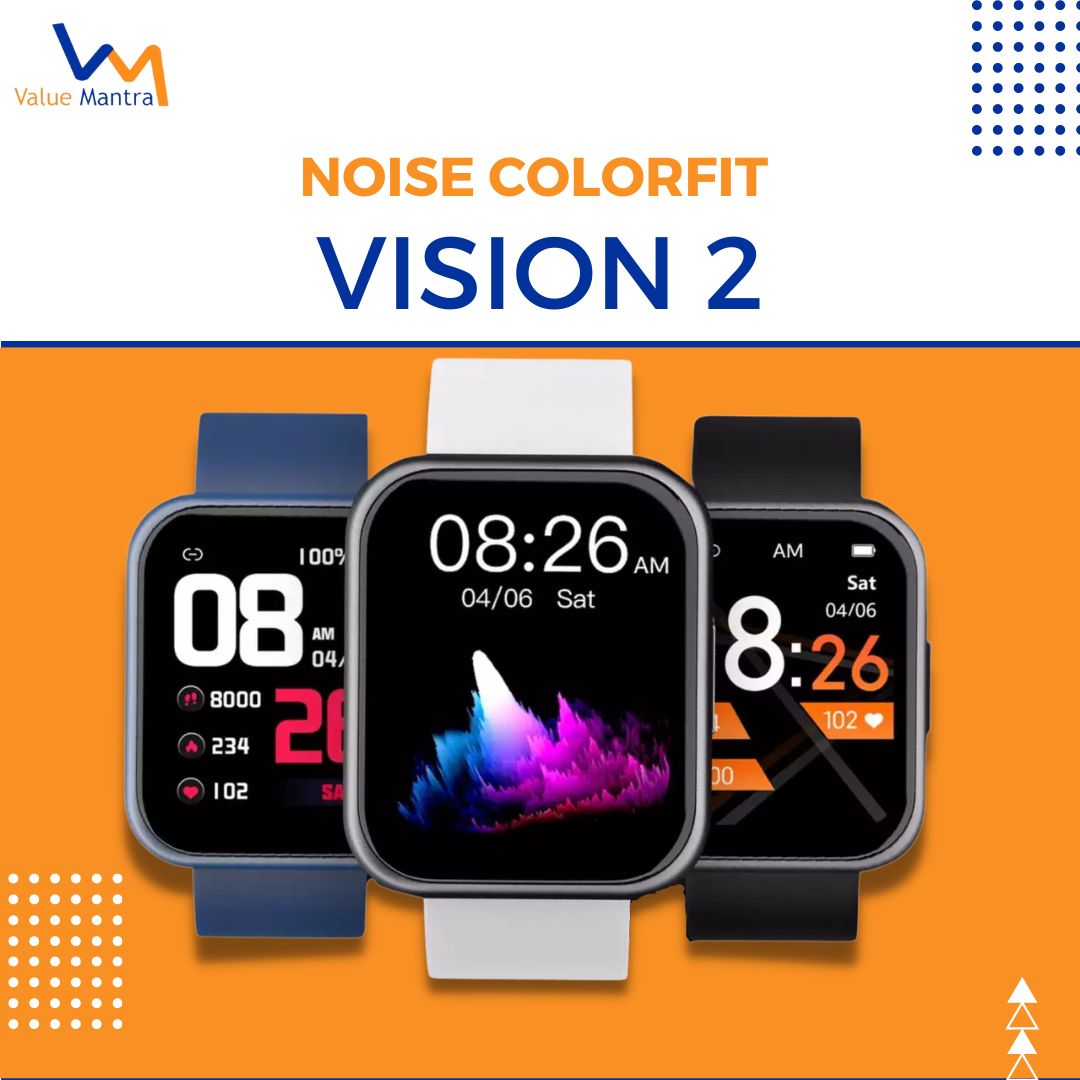 Noise Colorfit Vision 2 – a device to track your fitness