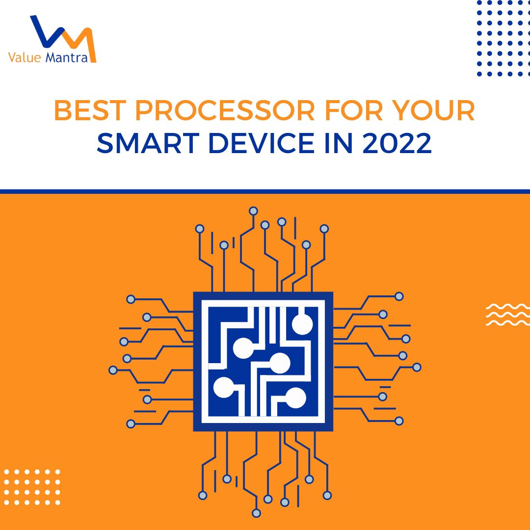 Best Processor for your Smart device in 2022