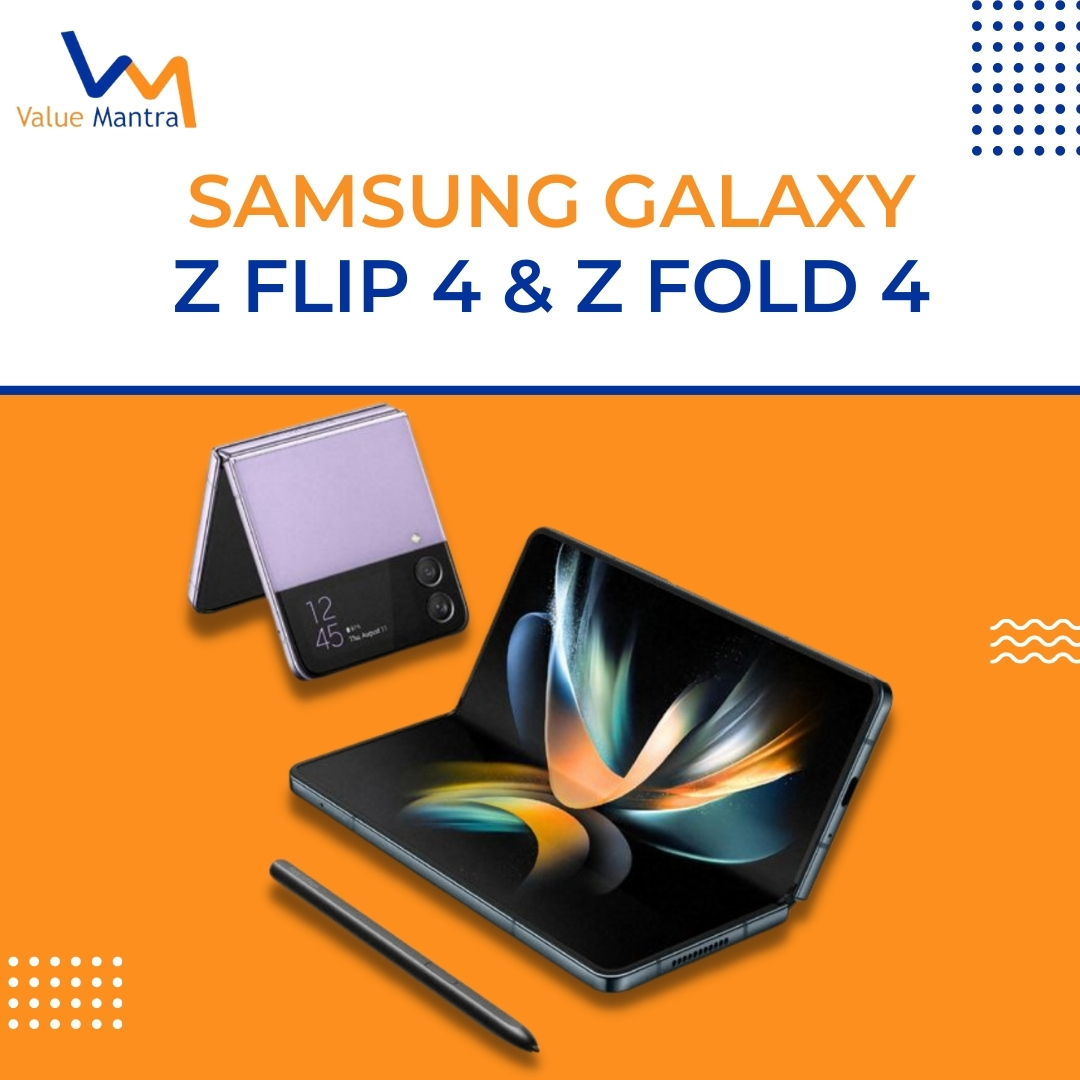 Latest Samsung Galaxy Z Flip 4 & Z Fold 4 –  Foldable Smartphones