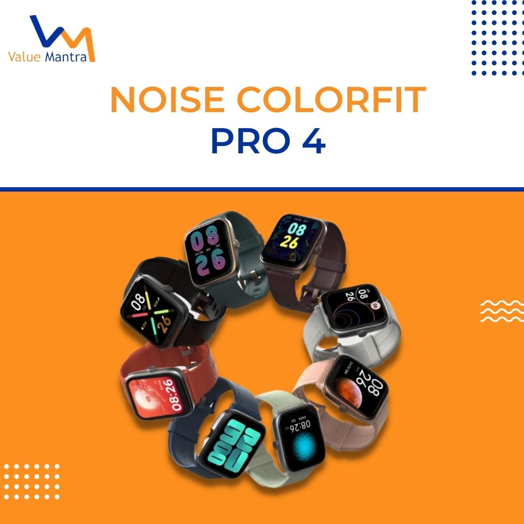 Noise ColorFit Pro 4 – Premium Fit under Budget