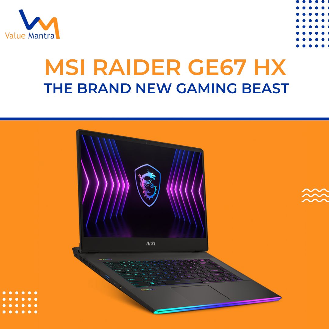 MSI Raider GE67 HX – The Brand New Gaming Beast