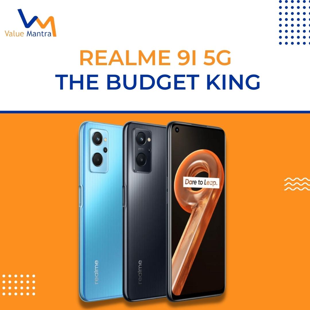 All you Need to Know about Realme 9i 5G – The Budget King