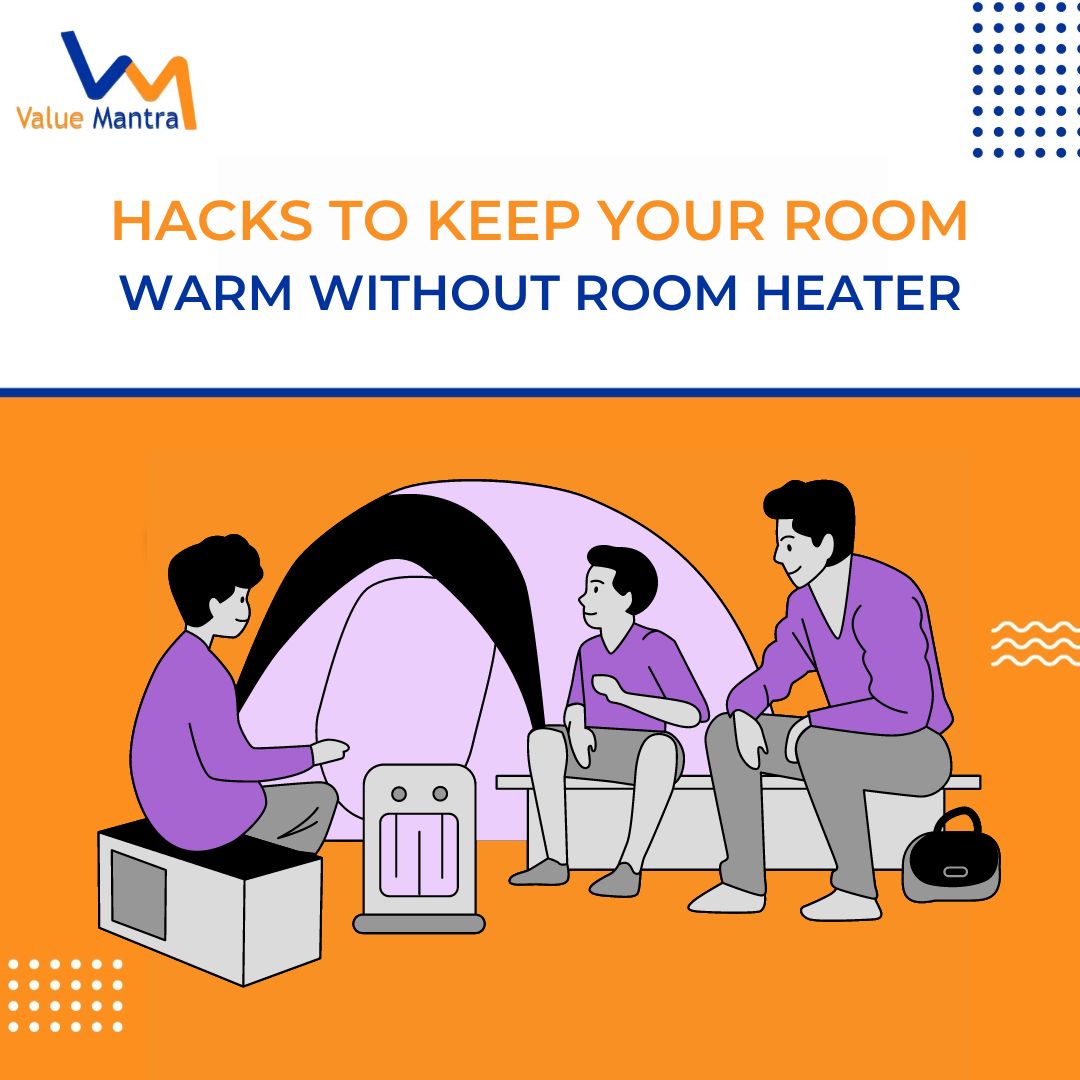 Hacks To Keep Your Room Warm Without Room Heater