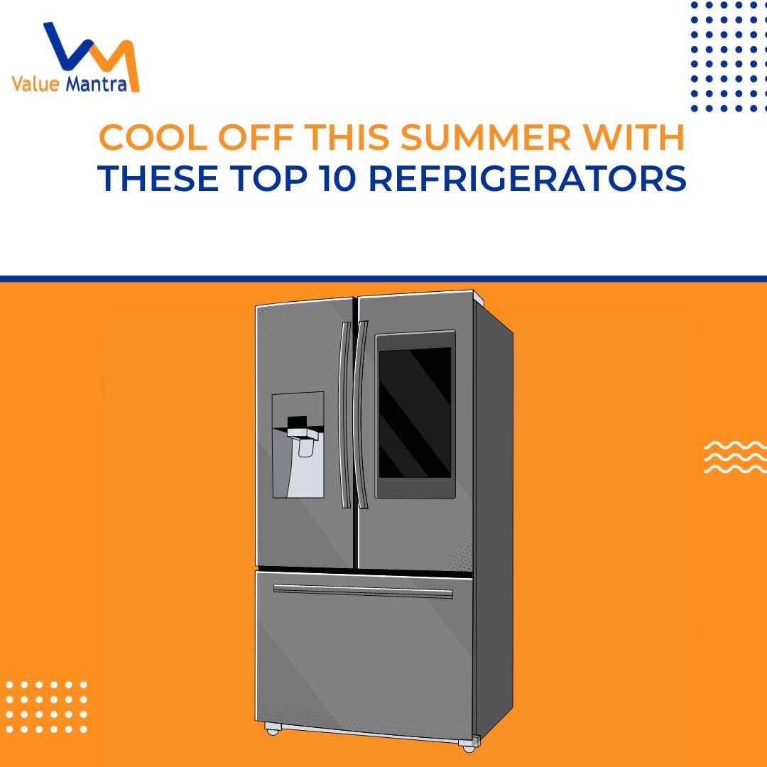 Cool Off This Summer with These Top 10 Refrigerators