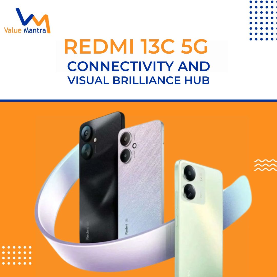 Redmi 13C 5G – The Powerhouse of Connectivity