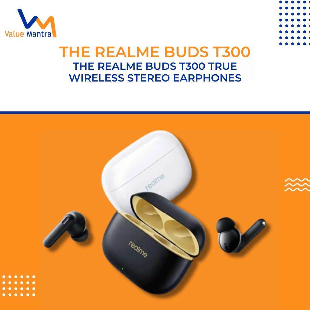 The Realme Buds T300 True Wireless Stereo (TWS) Earphones