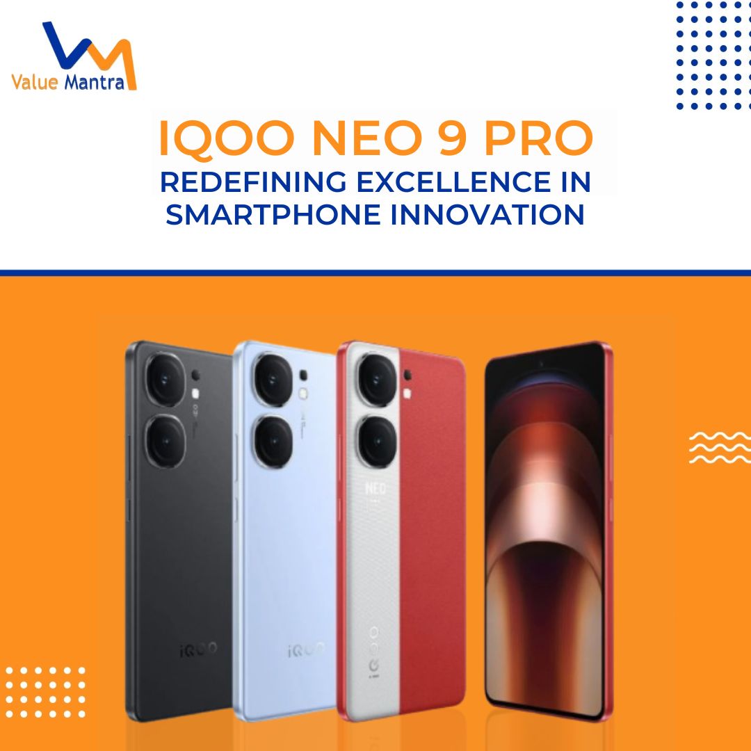 iQOO Neo 9 Pro-Redefining Excellence in Smartphone Innovation