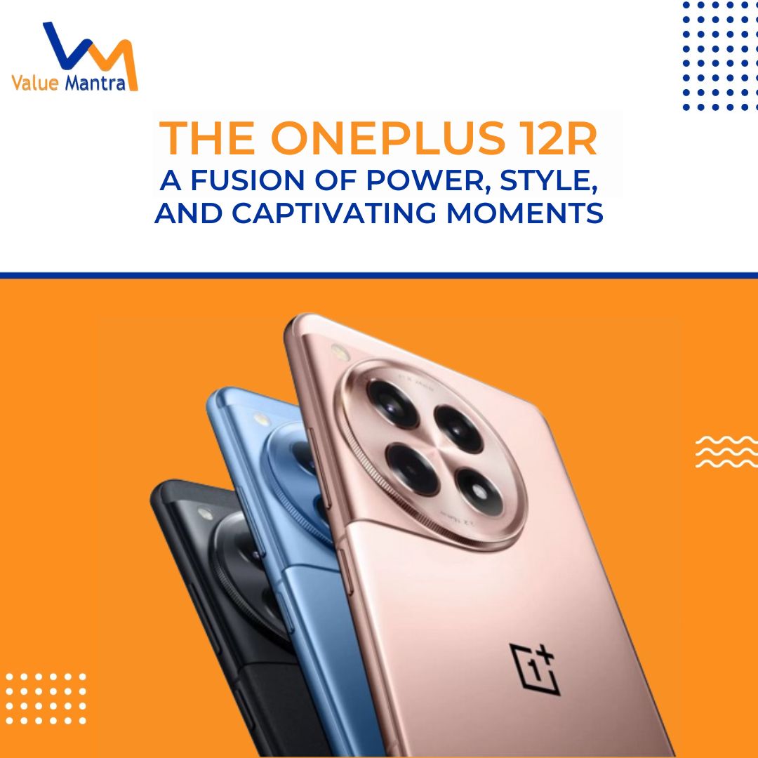 The OnePlus 12R- A Fusion of Power, Style, and Captivating Moments
